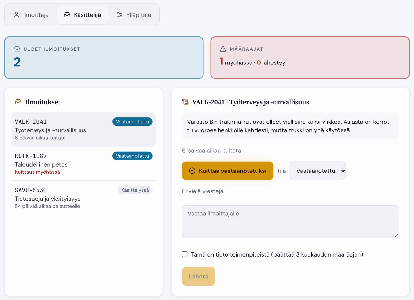 Ilmoon käsittelijänäkymä: uudet ilmoitukset, määräajat, ilmoituslista ja valitun ilmoituksen kuittauspainike.